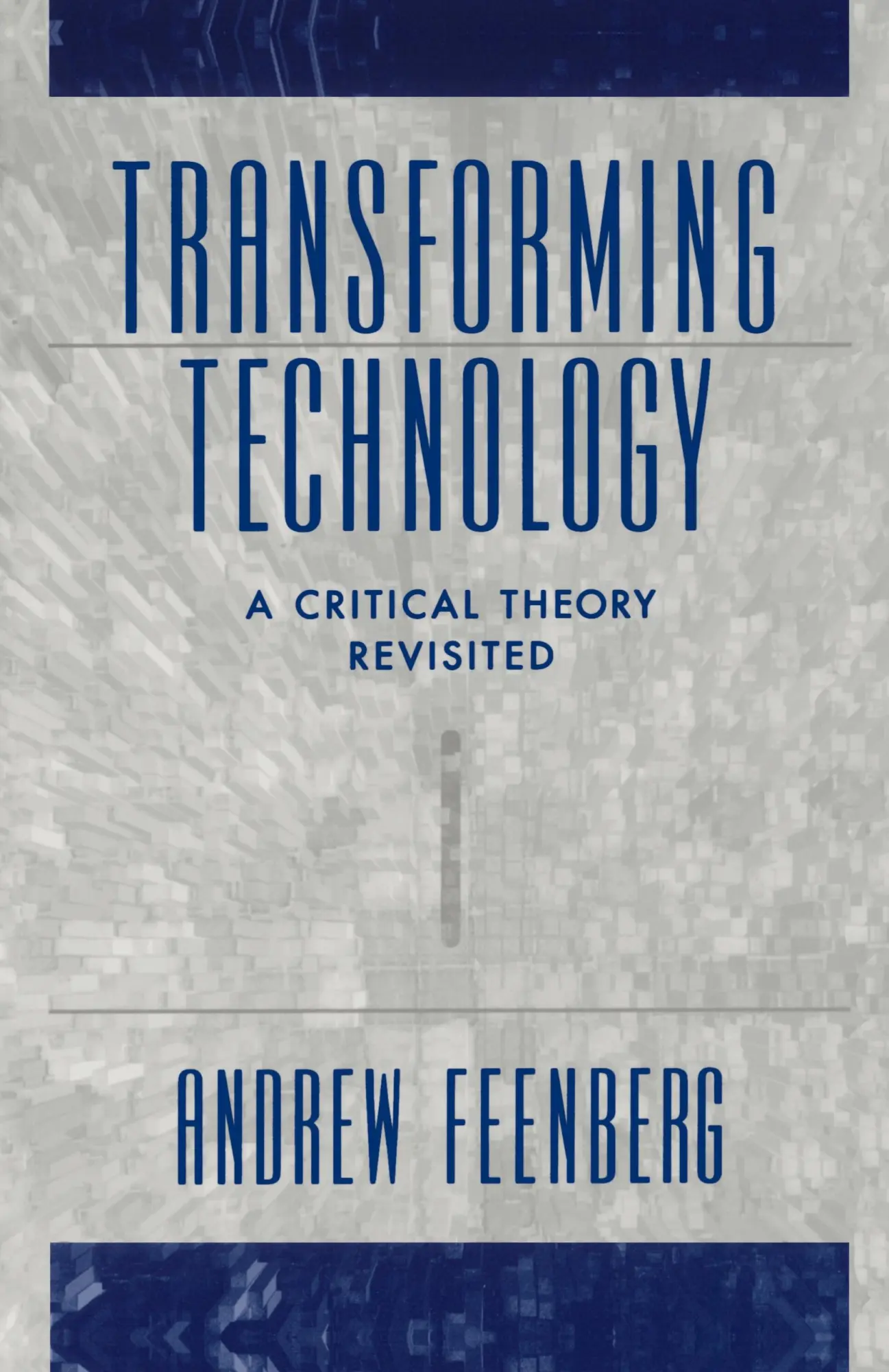 Cover: 9780195146158 | Transforming Technology | A Critical Theory Revisited | Feenberg