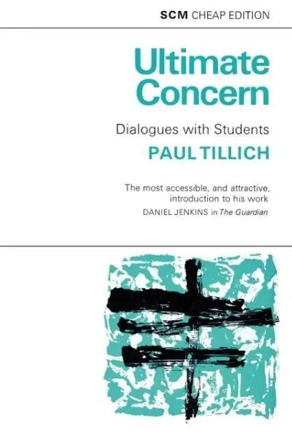 Cover: 9780334046158 | Ultimate Concern | Dialogue with Students | Paul Tillich | Taschenbuch