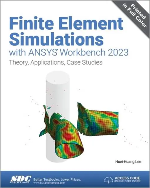 Cover: 9781630576158 | Finite Element Simulations with ANSYS Workbench 2023 | Huei-Huang Lee