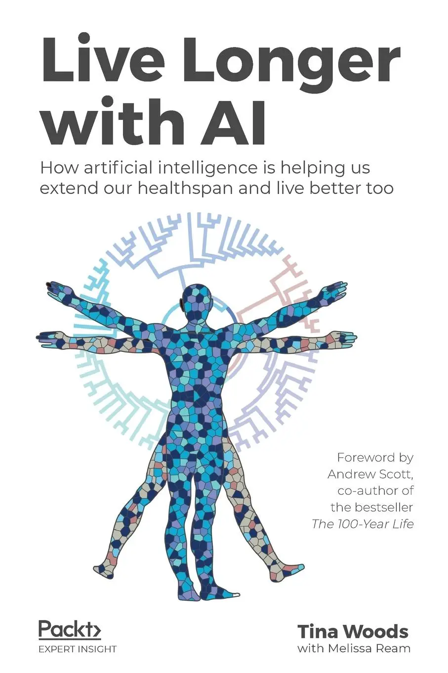 Cover: 9781838646158 | Live Longer with AI | Woods Tina | Taschenbuch | Englisch | 2020