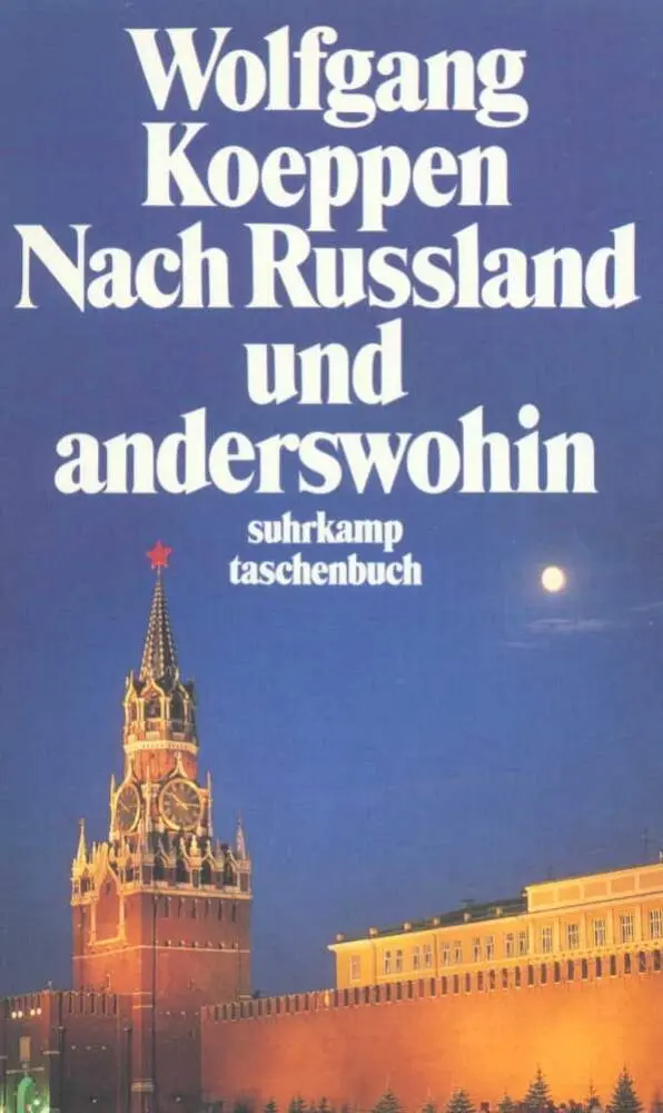 Cover: 9783518366158 | Nach Rußland und anderswohin | Empfindsame Reisen | Wolfgang Koeppen