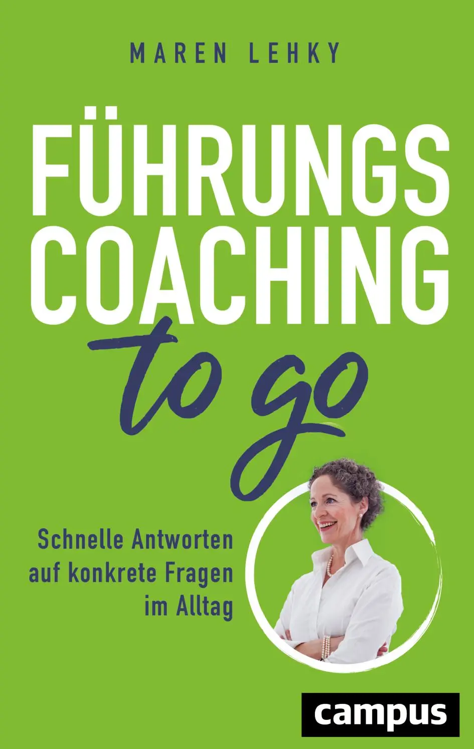 Cover: 9783593516158 | Führungscoaching to go | Maren Lehky | Taschenbuch | 239 S. | Deutsch