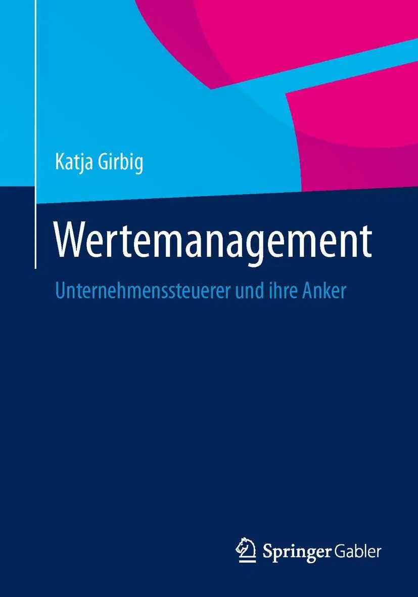 Cover: 9783658026158 | Wertemanagement | Unternehmenssteuerer und ihre Anker | Katja Girbig