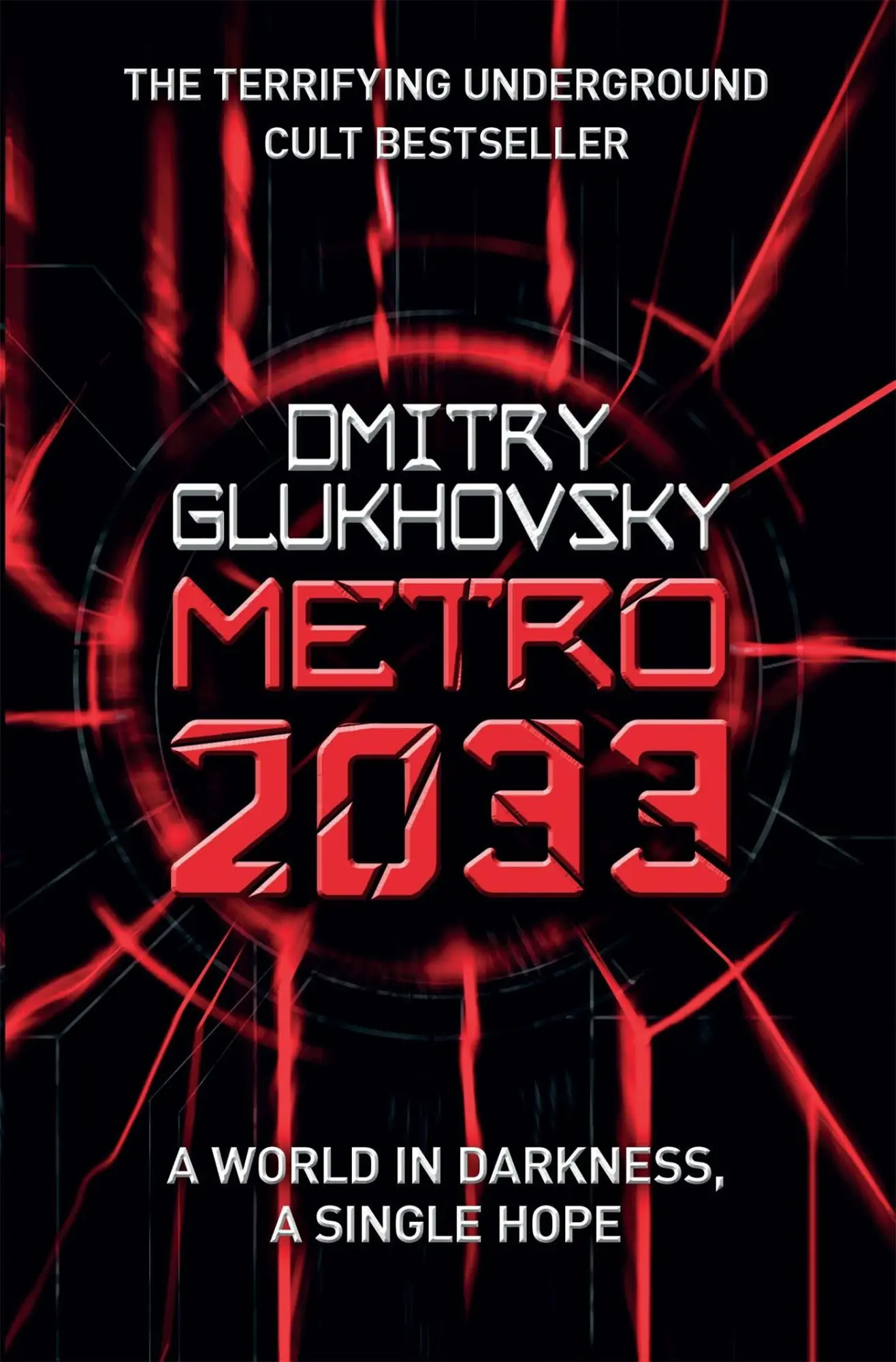 Cover: 9780575086258 | METRO 2033 | A World in Darkness, a Single Hope | Dmitry Glukhovsky