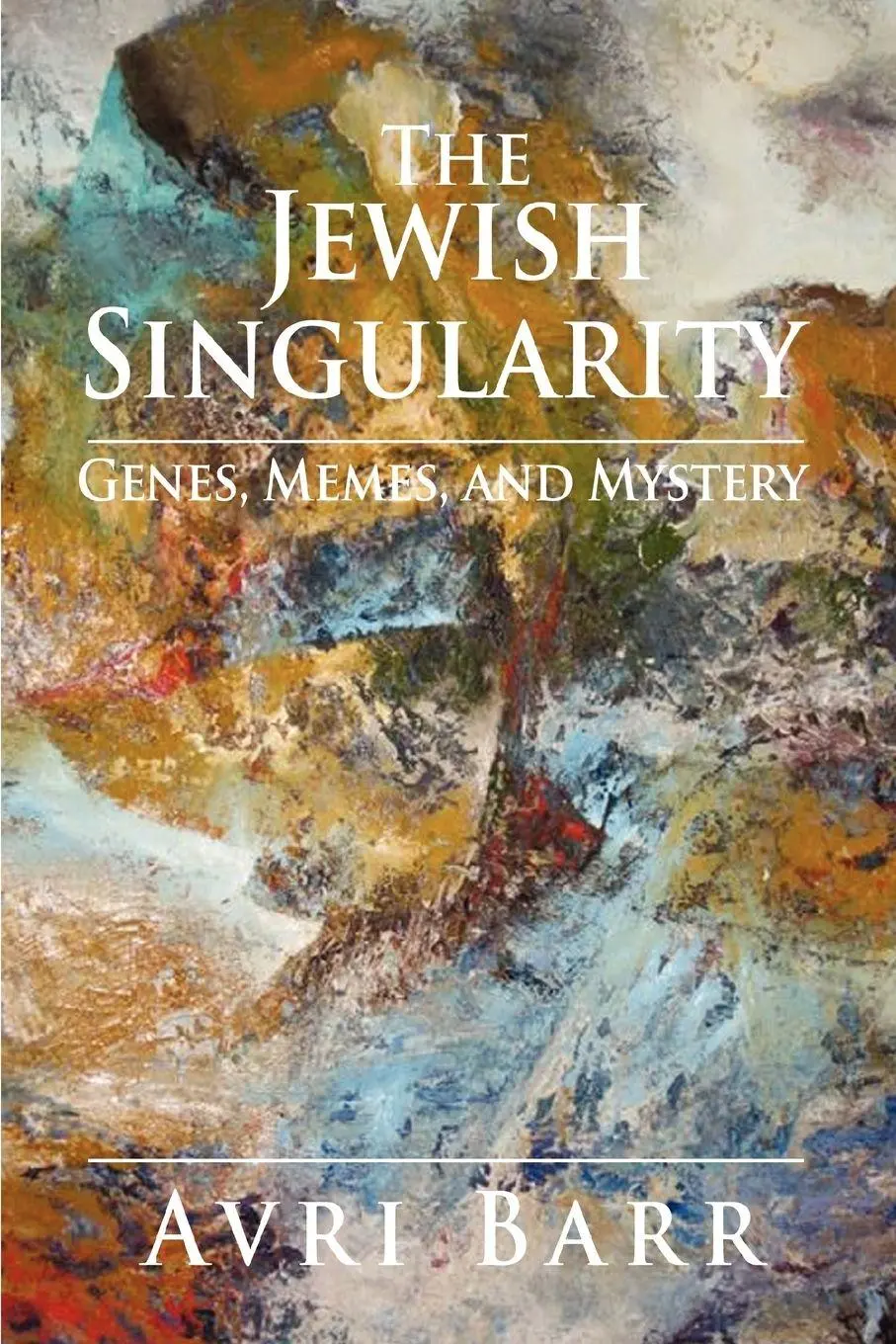Cover: 9780595406258 | The Jewish Singularity | Genes, Memes, and Mystery | Avri Barr | Buch