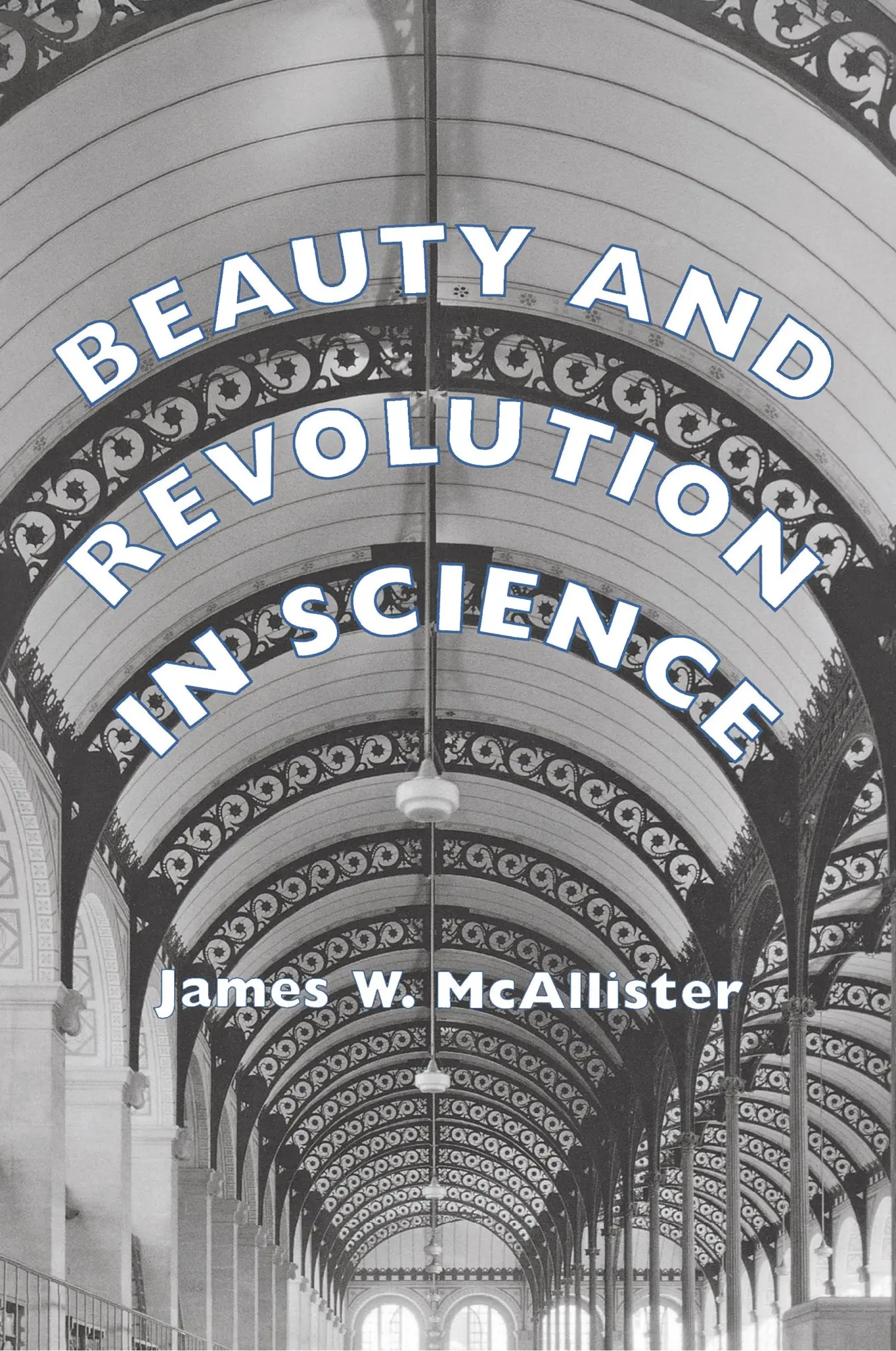 Cover: 9780801486258 | Beauty and Revolution in Science | James W. Mcallister | Taschenbuch