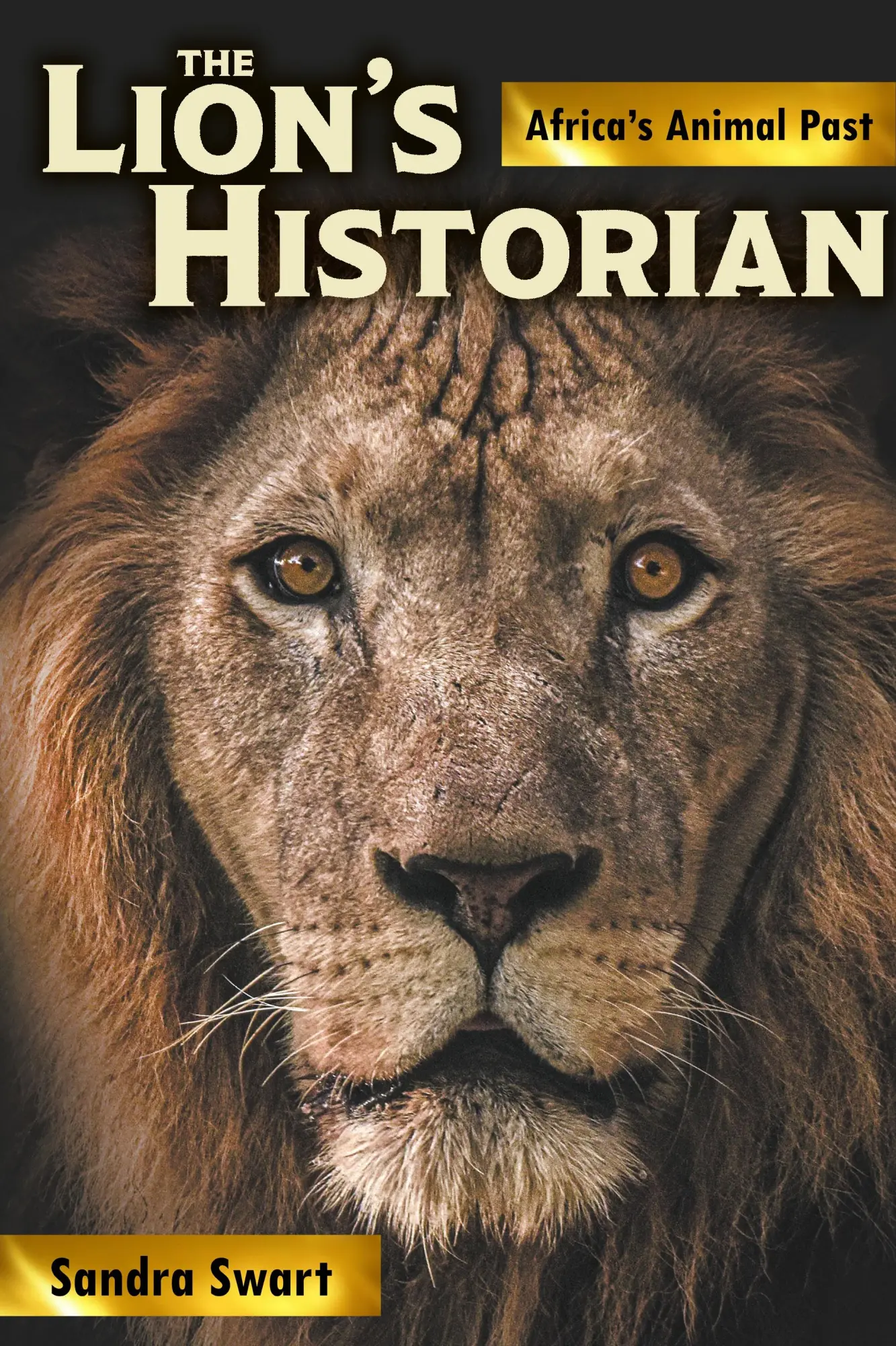 Cover: 9780821426258 | The Lion's Historian | Africa's Animal Past | Sandra Swart | Buch