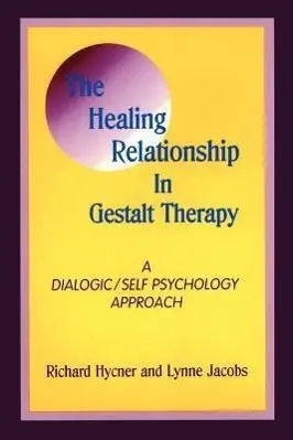 Cover: 9780939266258 | The Healing Relationship in Gestalt Therapy: A Dialogic | Taschenbuch