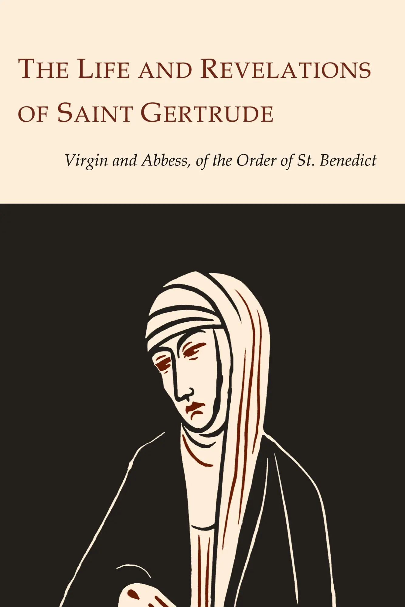 Cover: 9781614276258 | The Life and Revelations of Saint Gertrude Virgin and Abbess of the...