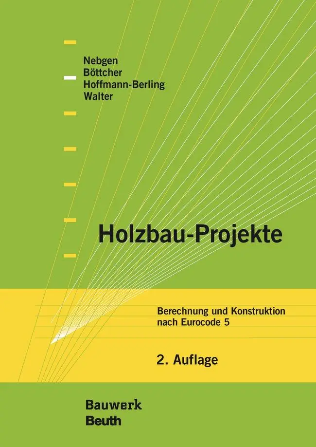 Cover: 9783410276258 | Holzbau-Projekte | Berechnung und Konstruktion nach Eurocode 5 | Buch