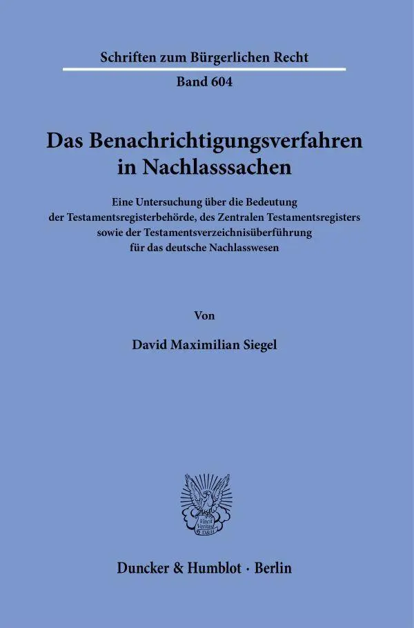 Cover: 9783428196258 | Das Benachrichtigungsverfahren in Nachlasssachen | Siegel | Buch