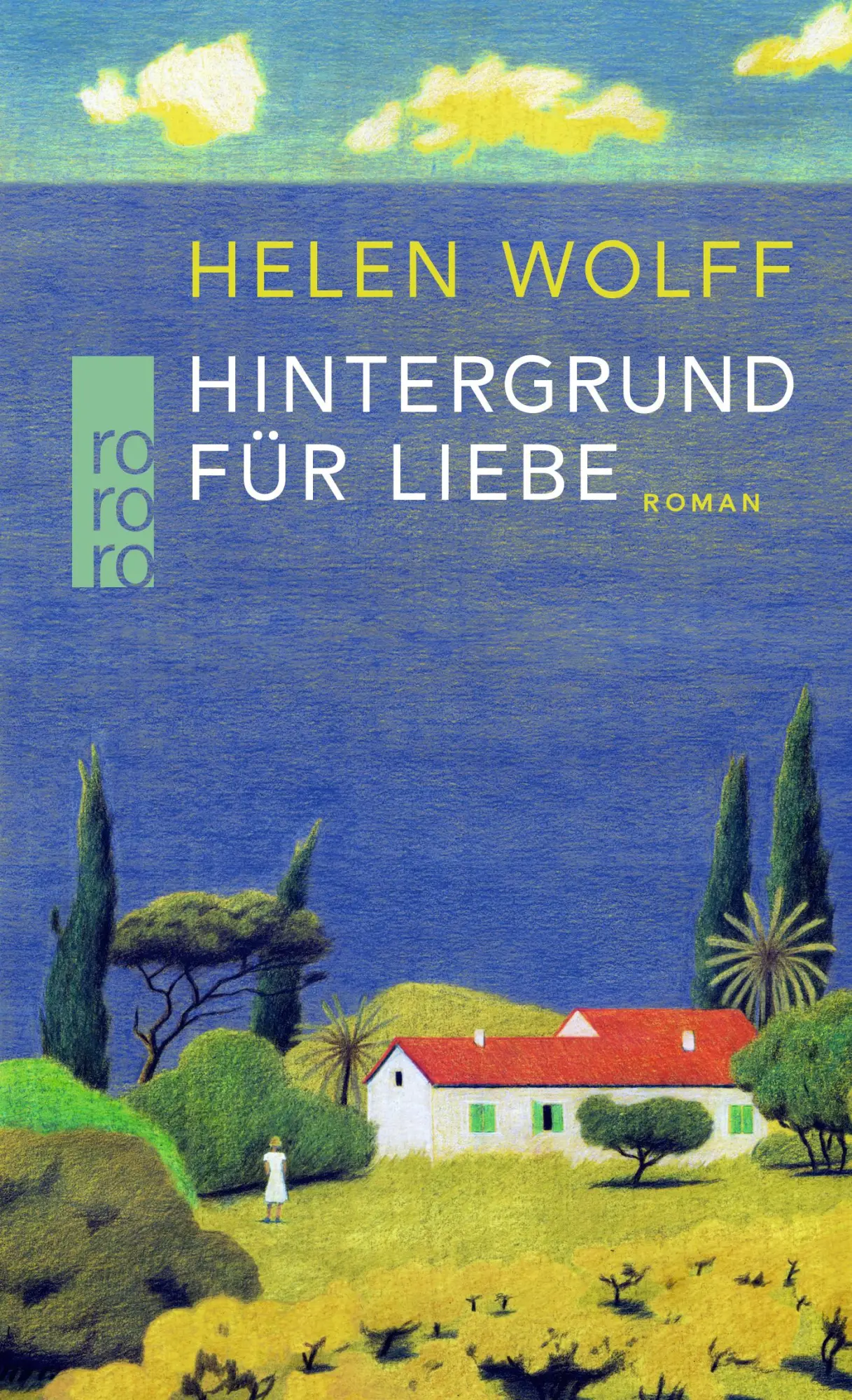 Cover: 9783499006258 | Hintergrund für Liebe | Helen Wolff | Buch | 256 S. | Deutsch | 2022