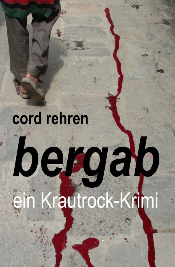 Cover: 9783753126258 | bergab | ein Krautrock-Krimi | Cord Rehren | Taschenbuch | 156 S.