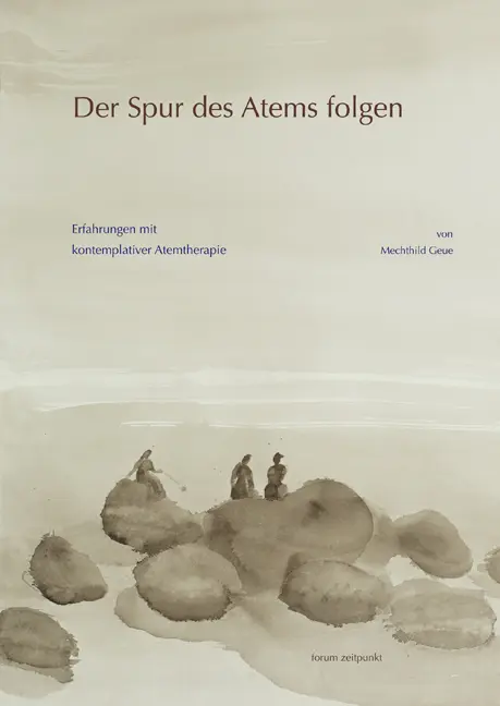 Cover: 9783895006258 | Der Spur des Atems folgen | Mechthild Geue | Taschenbuch | Deutsch