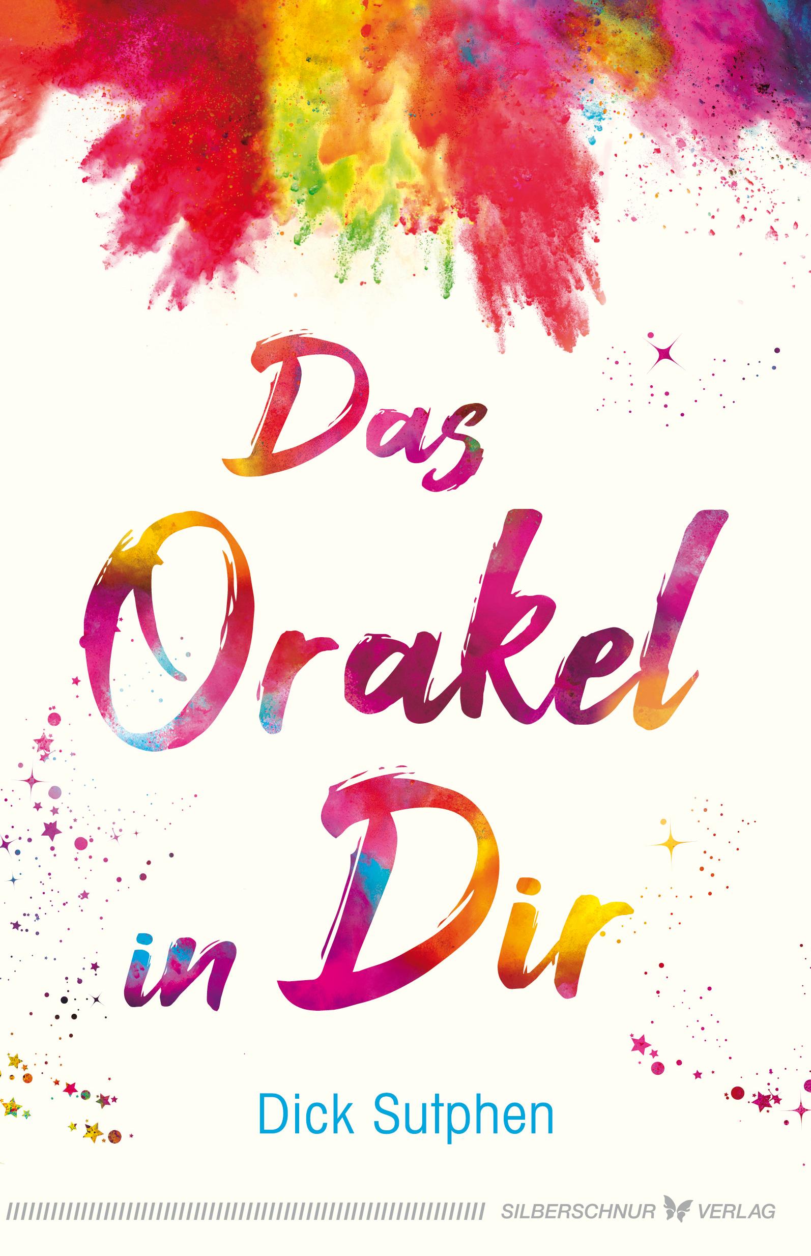 Cover: 9783898456258 | Das Orakel in Dir | Dick Sutphen | Taschenbuch | 280 S. | Deutsch