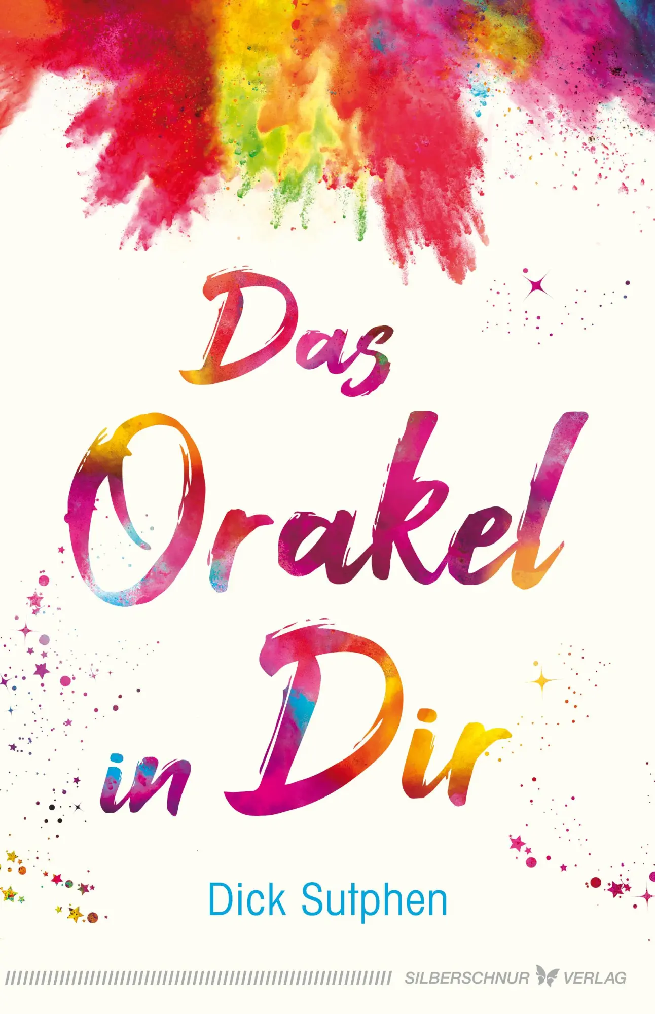 Cover: 9783898456258 | Das Orakel in Dir | Dick Sutphen | Taschenbuch | 280 S. | Deutsch