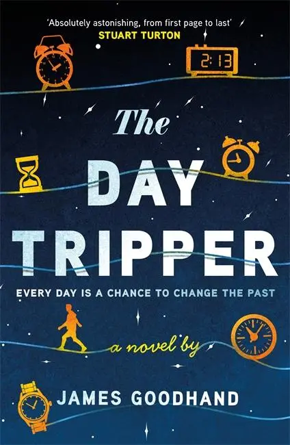 Cover: 9781785306358 | The Day Tripper | James Goodhand | Taschenbuch | Paperback | Englisch