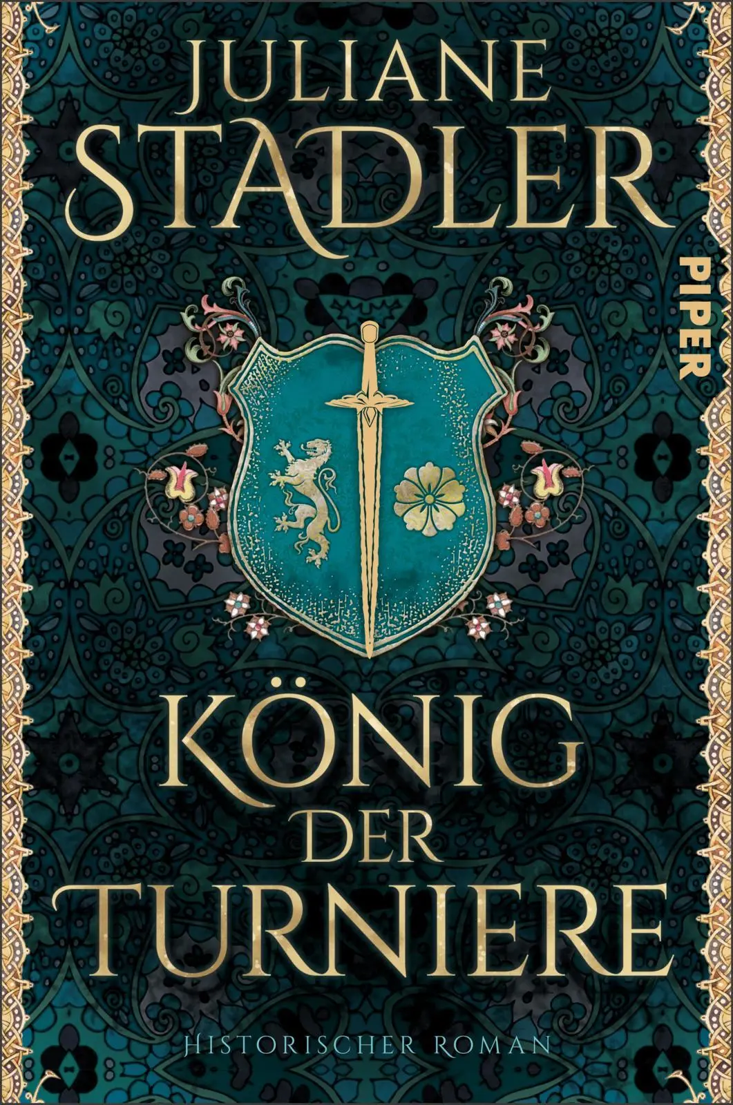 Cover: 9783492066358 | König der Turniere | Juliane Stadler | Taschenbuch | 752 S. | Deutsch