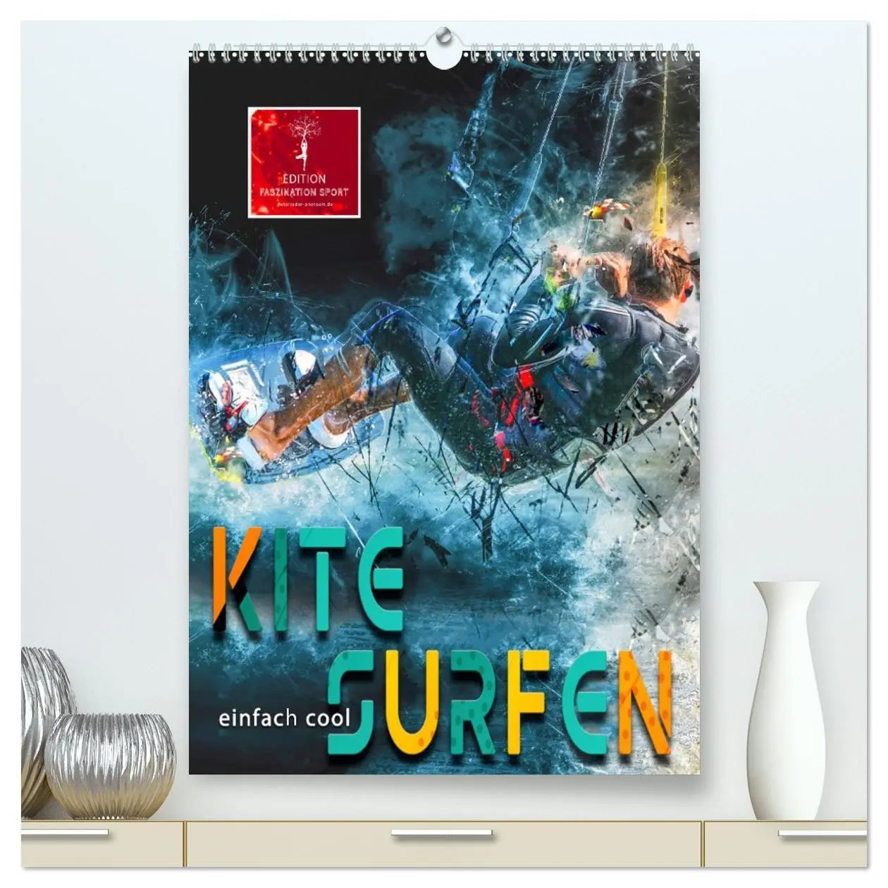 Cover: 9783516366358 | Kitesurfen - einfach cool (hochwertiger Premium Wandkalender 2026...