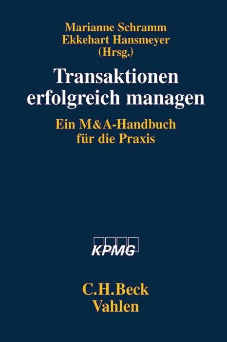 Cover: 9783800636358 | Transaktionen erfolgreich managen | Ein M&amp;A-Handbuch für die Praxis