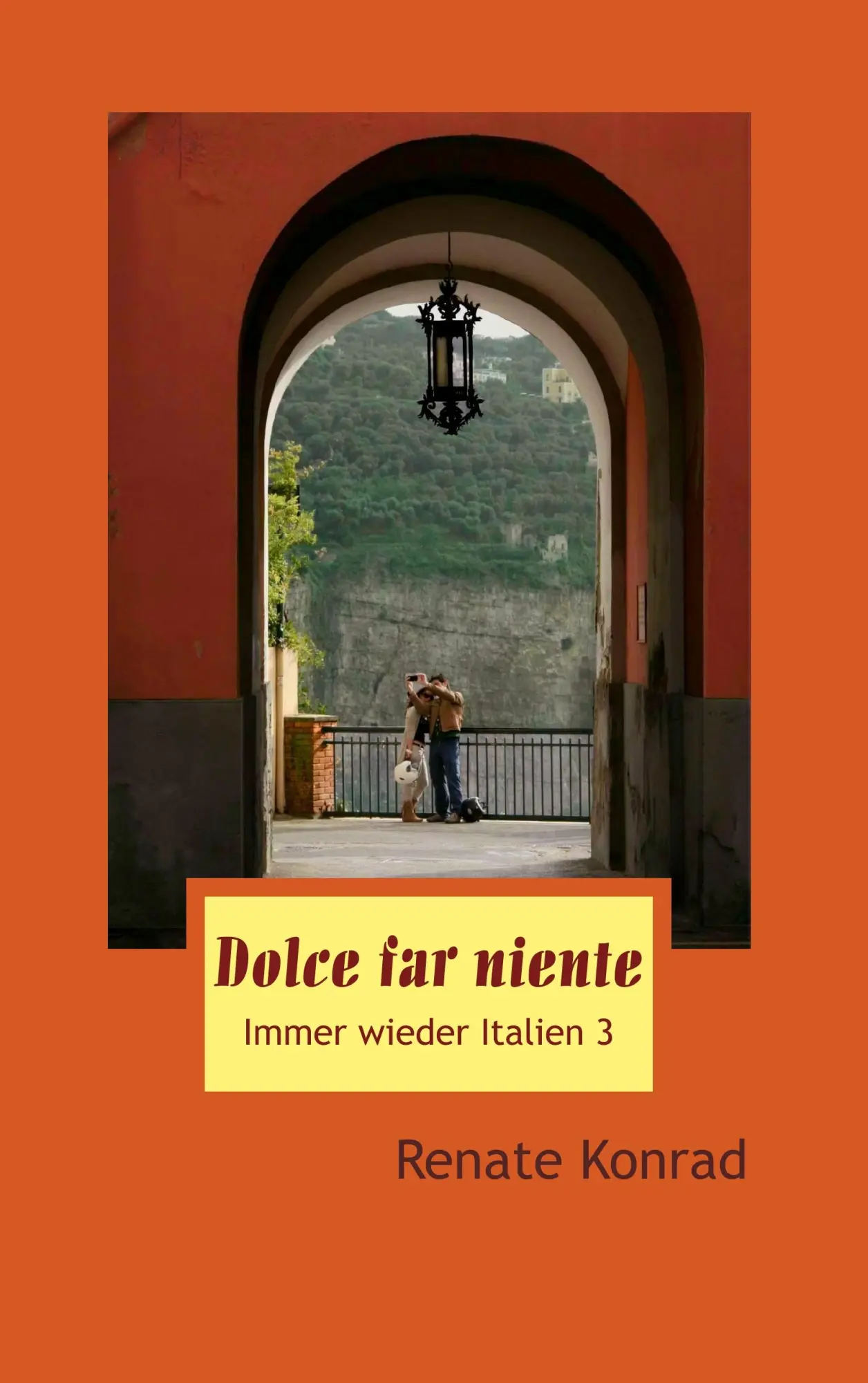 Cover: 9783848256358 | Dolce far niente | Immer wieder Italien 3 | Renate Konrad | Buch