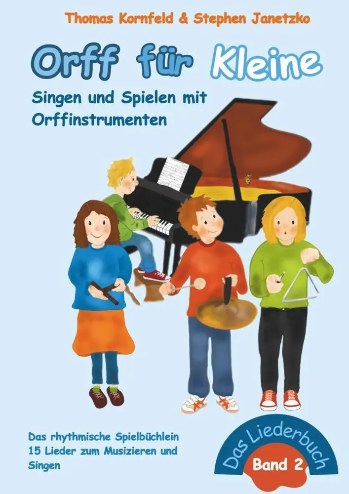 Cover: 9783957226358 | Orff für Kleine, Band 2 - Singen und Spielen mit Orffinstrumenten