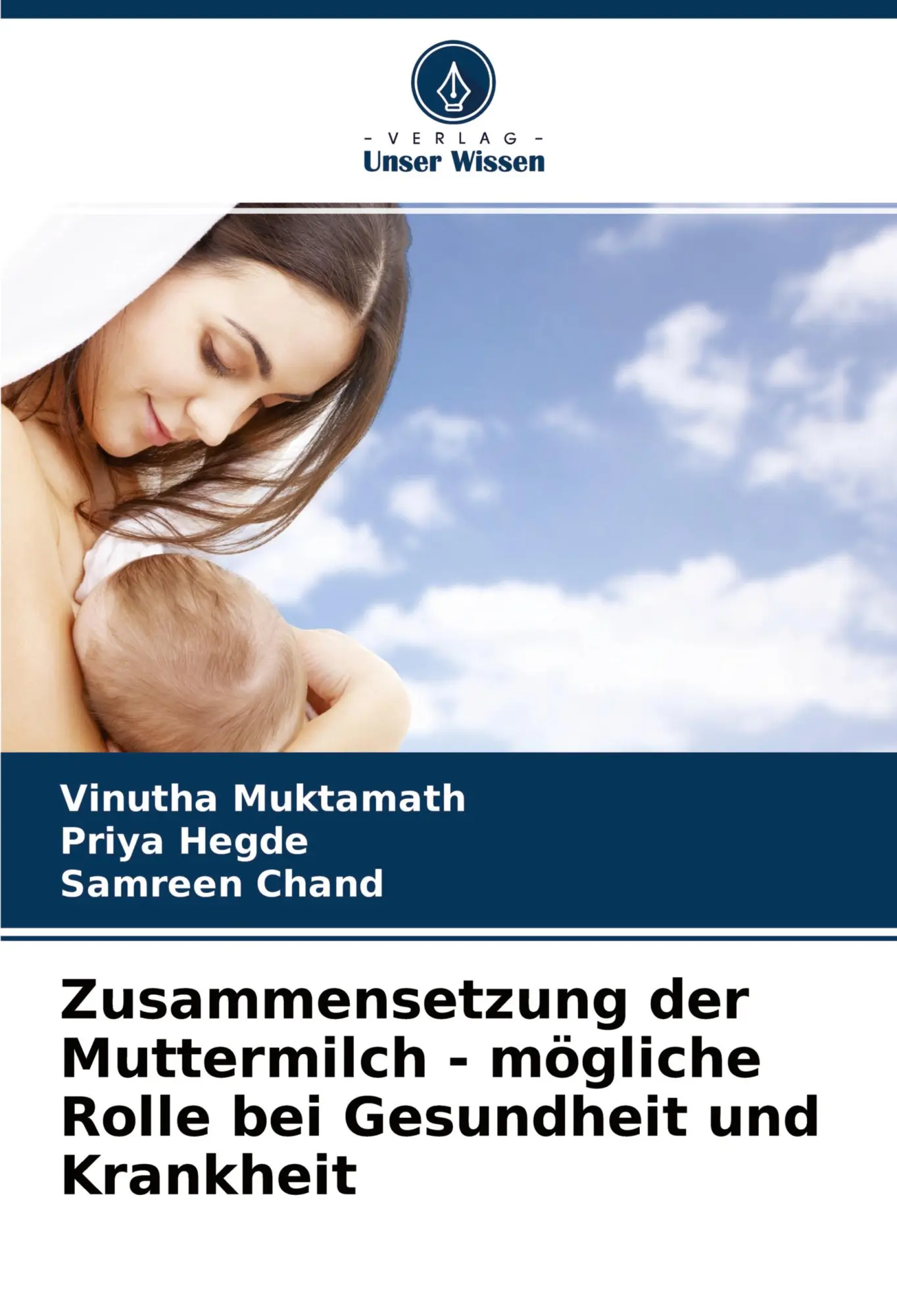 Cover: 9786204286358 | Zusammensetzung der Muttermilch - mögliche Rolle bei Gesundheit und...