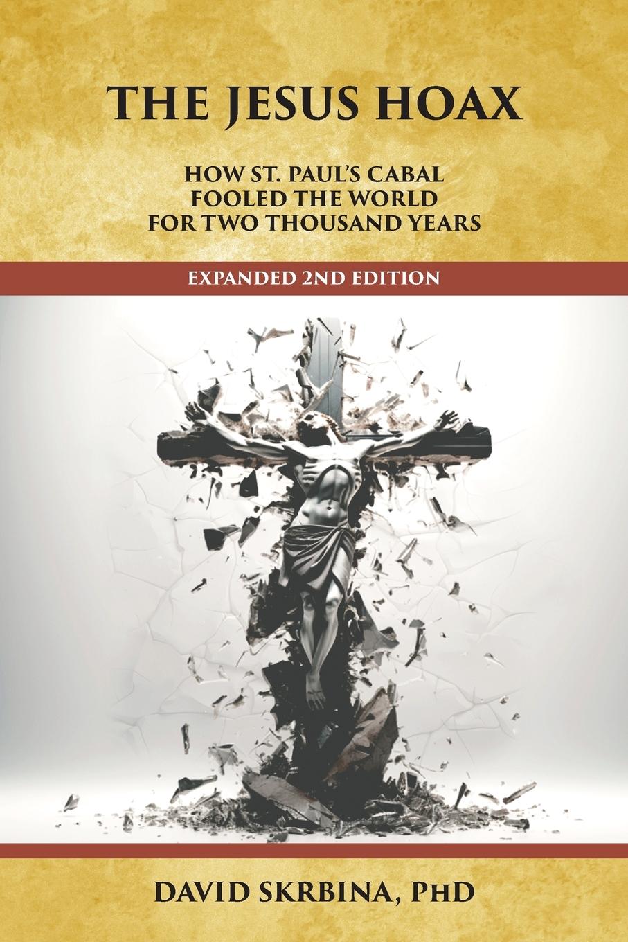 Cover: 9798987726358 | The Jesus Hoax | David Skrbina | Taschenbuch | Englisch | 2023