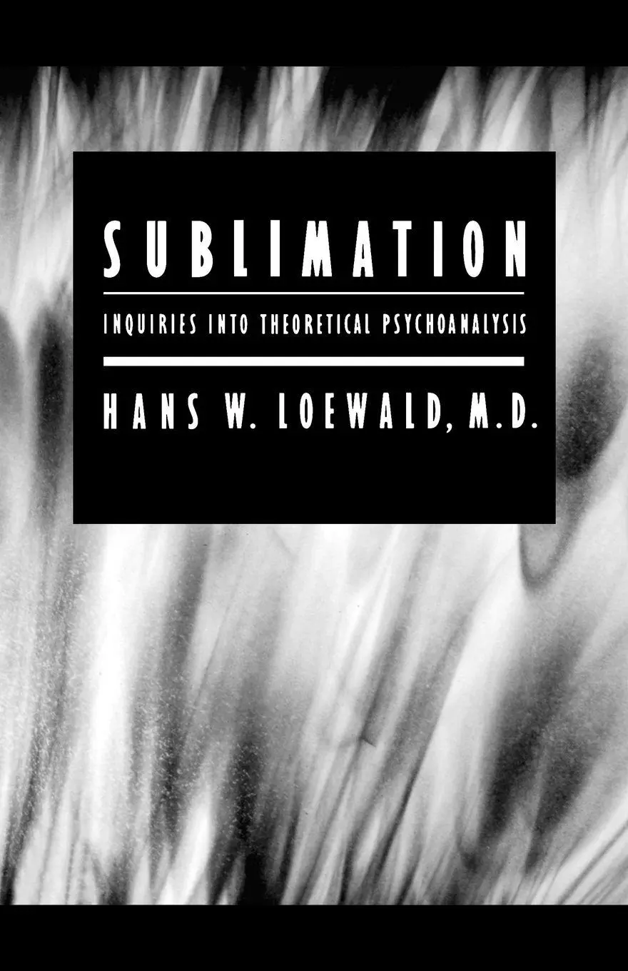 Cover: 9780300116458 | Sublimation | Inquiries into Theoretical Psychoanalysis | Loewald
