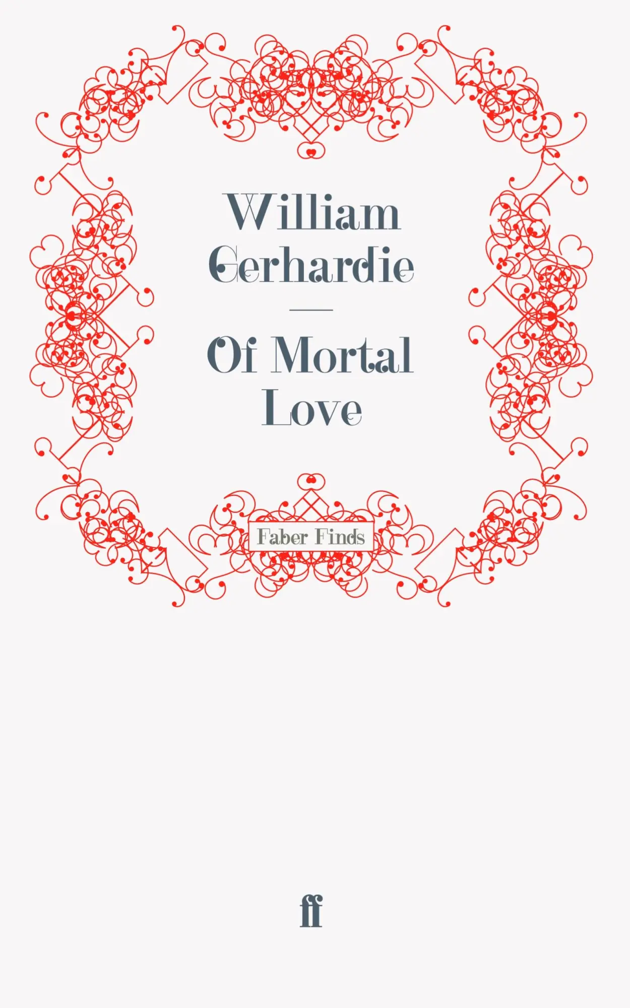 Cover: 9780571246458 | Of Mortal Love | Taschenbuch | 332 S. | Englisch | 2011