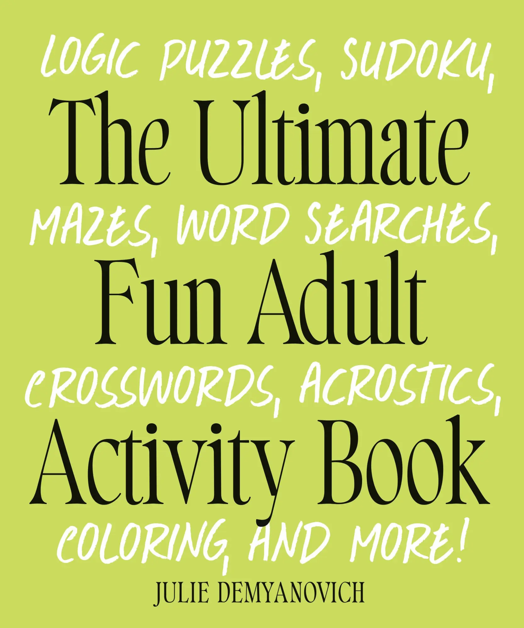 Cover: 9780593886458 | The Ultimate Fun Adult Activity Book | Julie Demyanovich | Taschenbuch