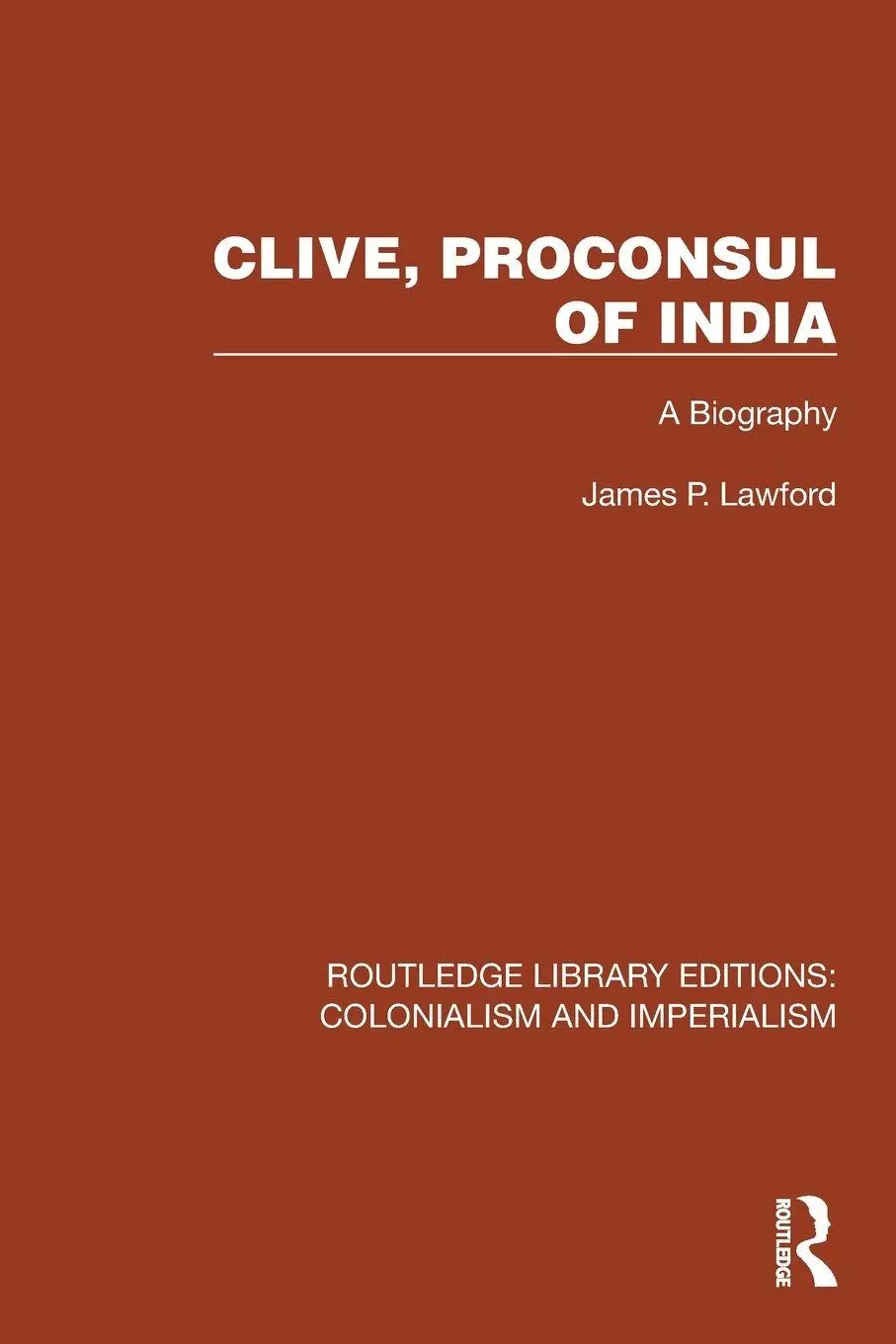 Cover: 9781032416458 | Clive, Proconsul of India | A Biography | James P. Lawford | Buch