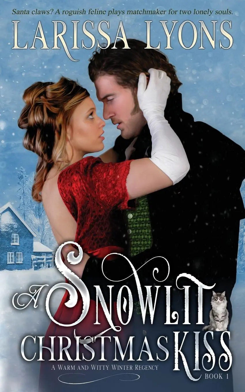 Cover: 9781949426458 | A Snowlit Christmas Kiss | A Warm and Witty Winter Regency | Lyons