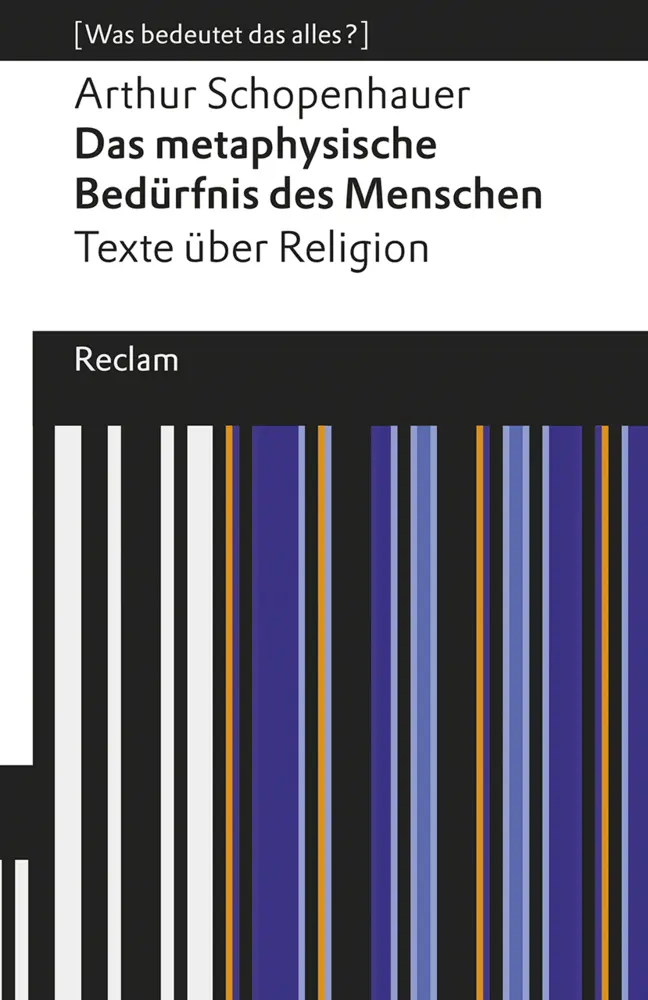 Cover: 9783150196458 | Das metaphysische Bedürfnis des Menschen. Texte über Religion. [Was...