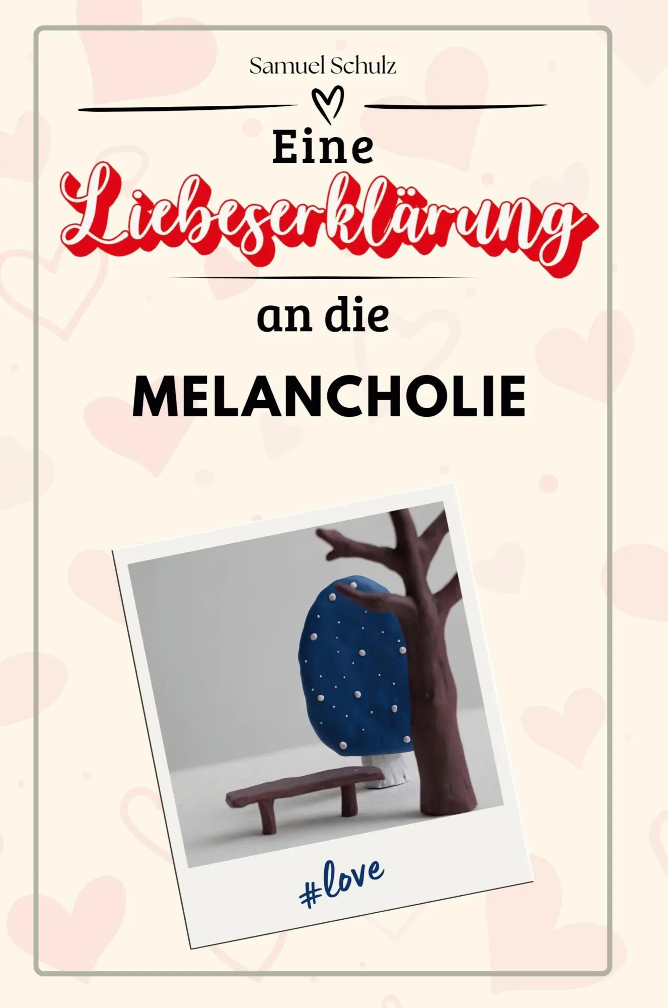 Cover: 9783759146458 | Eine Liebeserklärung an die Melancholie | Samuel Schulz | Taschenbuch