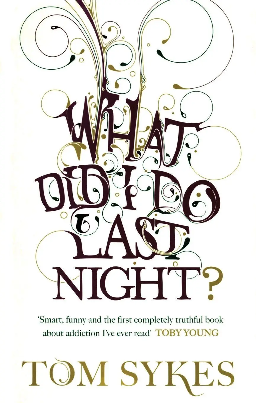 Cover: 9780091916558 | What Did I Do Last Night? | Tom Sykes | Taschenbuch | Englisch | 2008