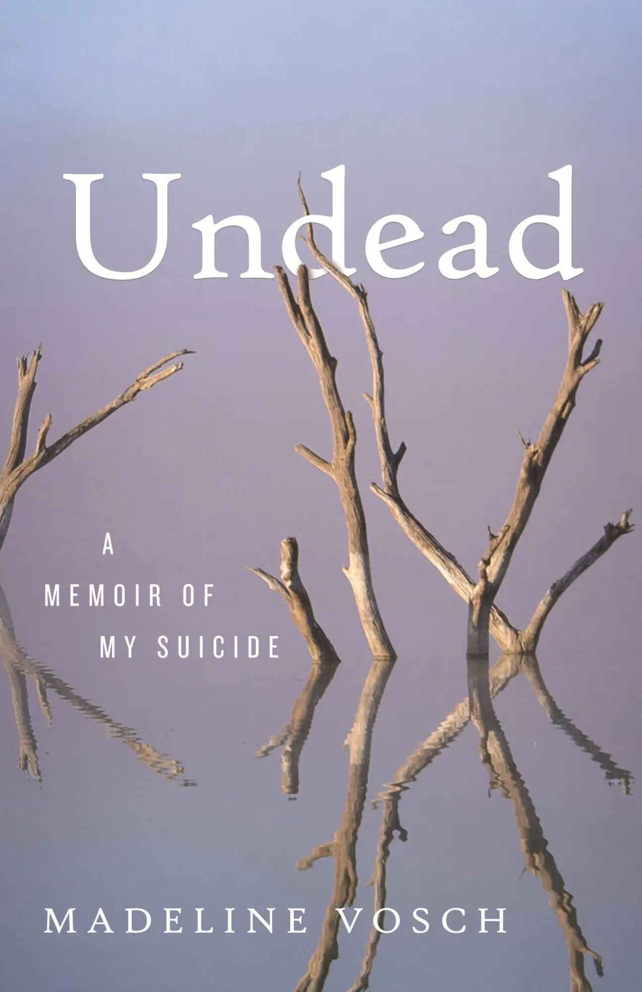 Cover: 9780807016558 | Undead | A Memoir of My Suicide | Madeline Vosch | Buch | Englisch
