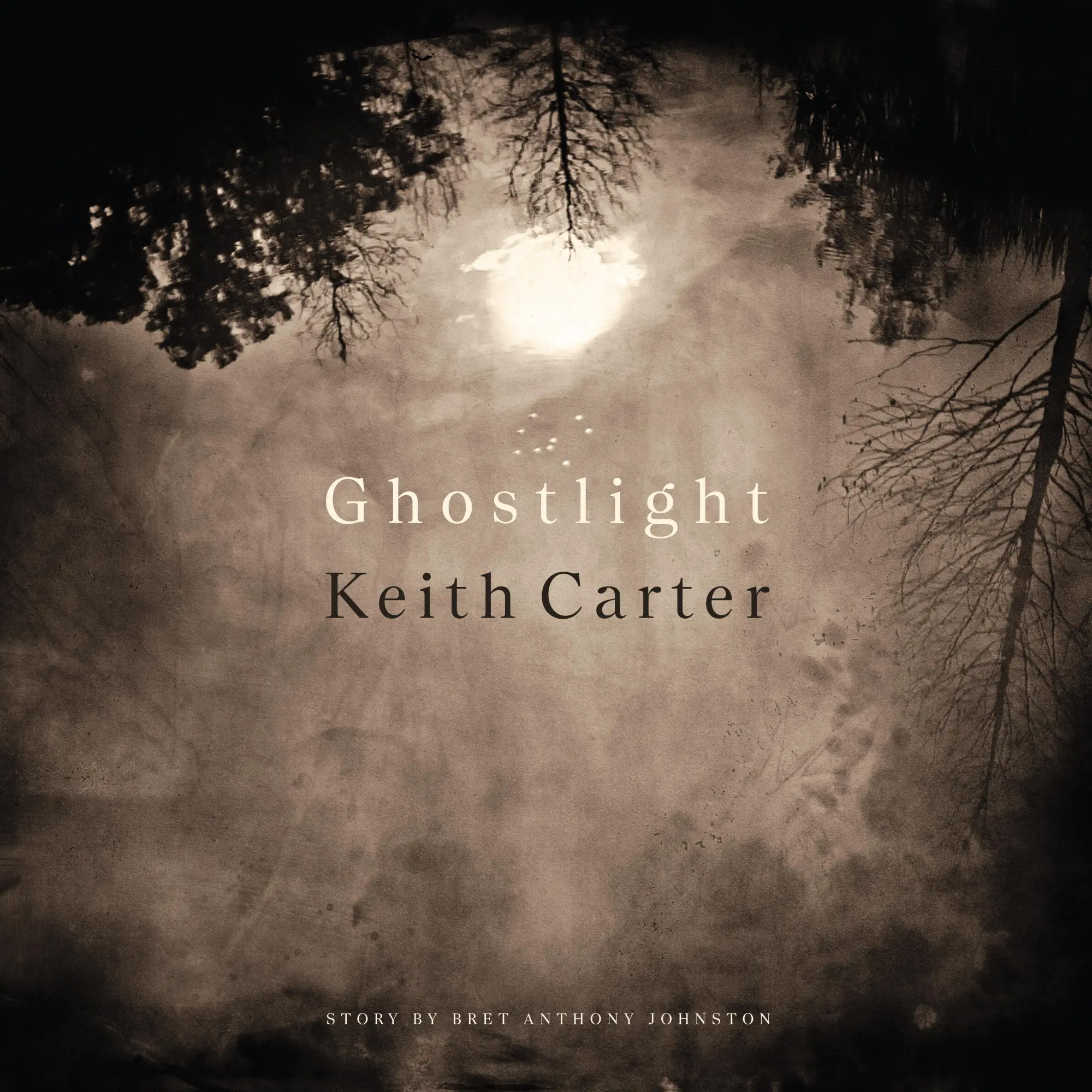 Cover: 9781477326558 | Ghostlight | Keith Carter | Buch | Einband - fest (Hardcover) | 2023