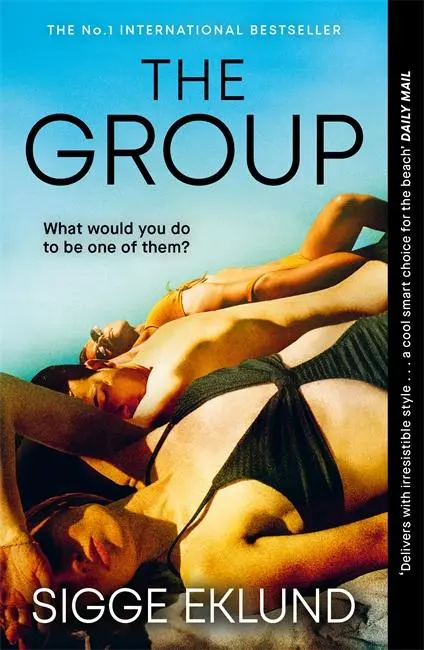 Cover: 9781804186558 | The Group | THE NUMBER ONE INTERNATIONAL BESTSELLER | Sigge Eklund
