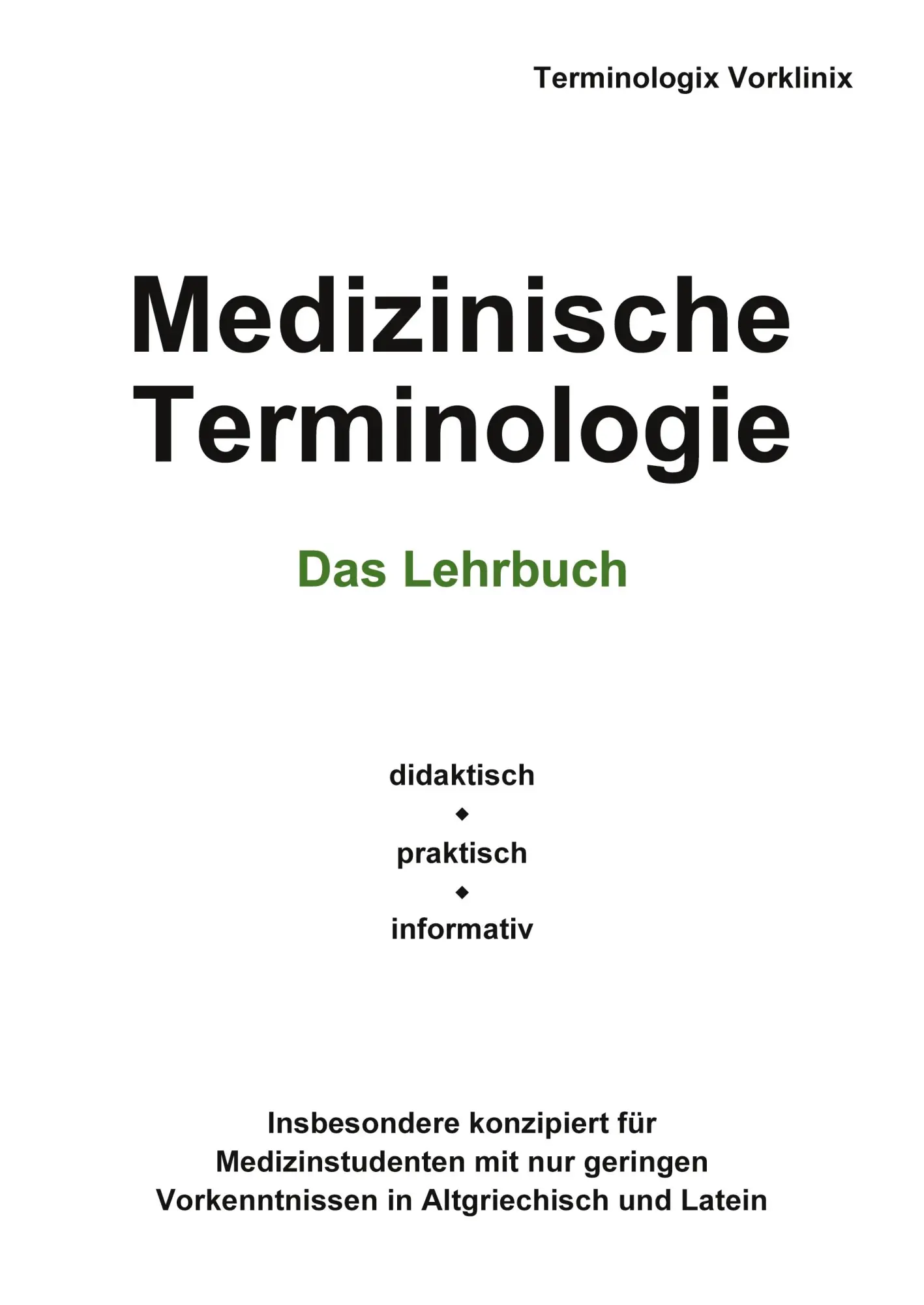 Cover: 9783746026558 | Medizinische Terminologie | Das Lehrbuch | Terminologix Vorklinix