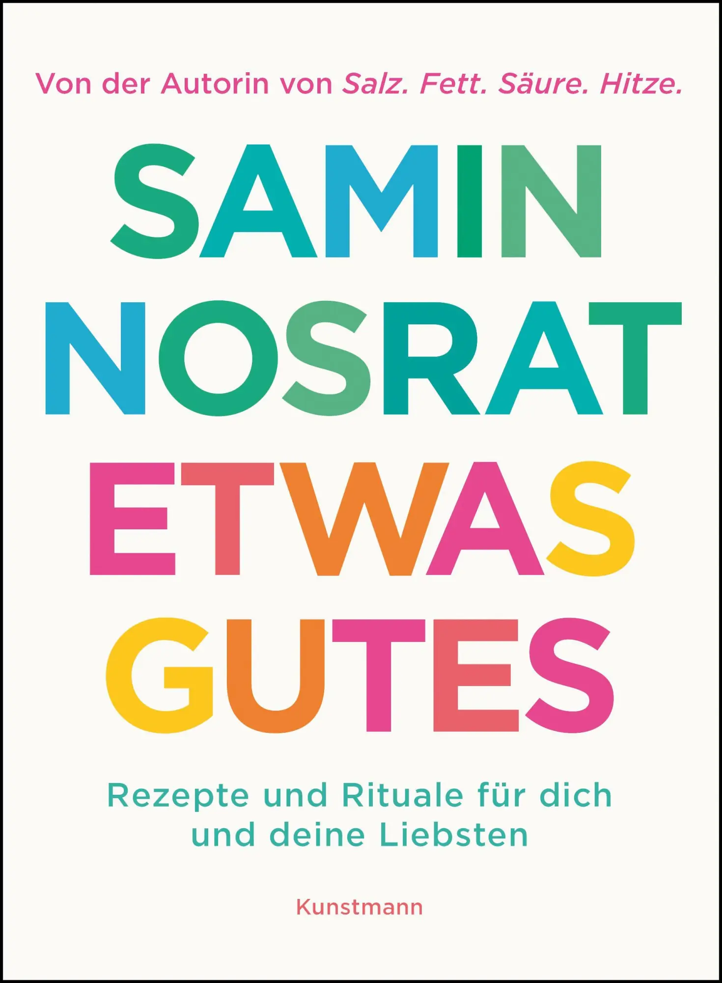 Cover: 9783956146558 | Etwas Gutes | Samin Nosrat | Buch | 464 S. | Deutsch | 2025