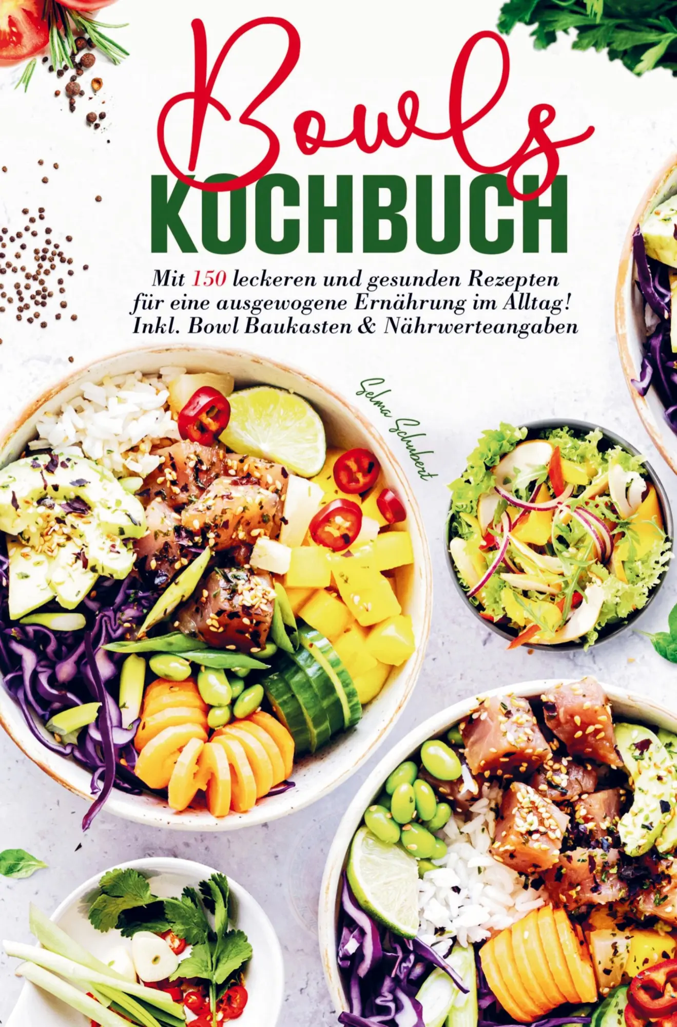 Cover: 9789403716558 | Bowls Kochbuch für eine ausgewogene Ernährung im Alltag! | Schubert