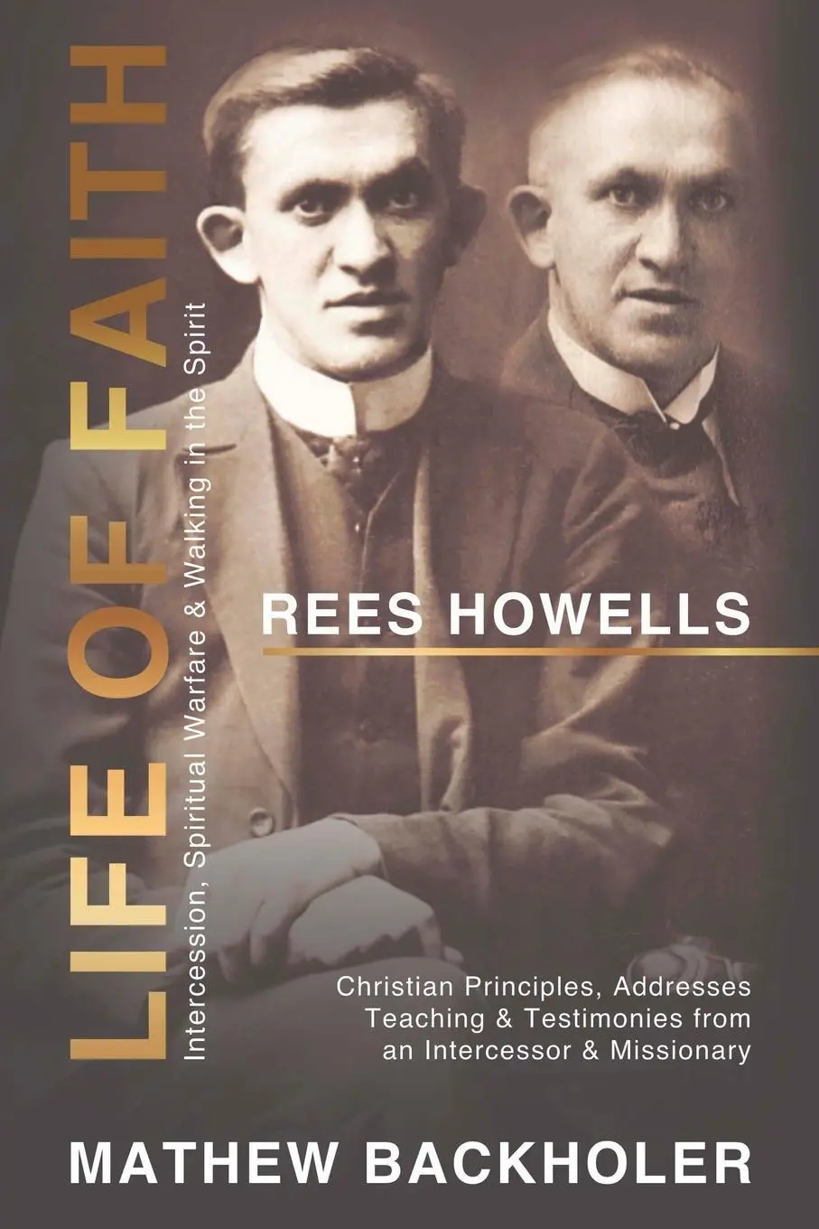 Cover: 9781907066658 | Rees Howells, Life of Faith, Intercession, Spiritual Warfare and...