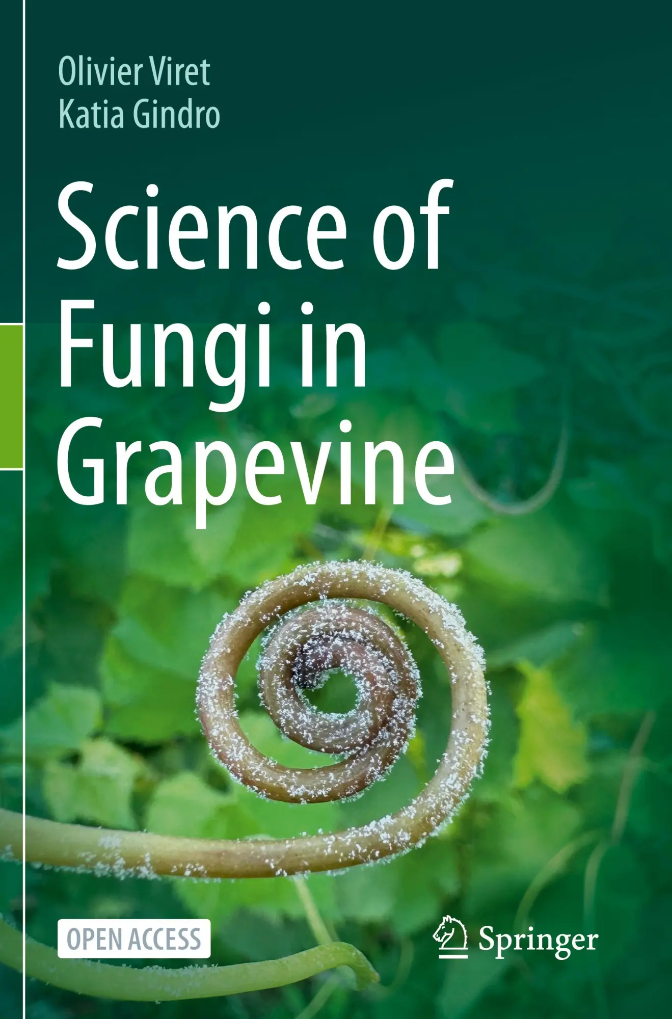 Cover: 9783031686658 | Science of Fungi in Grapevine | Olivier Viret (u. a.) | Taschenbuch