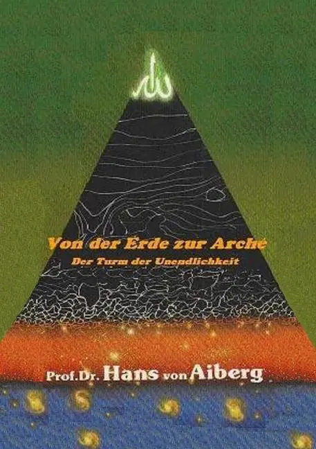 Cover: 9783741826658 | Von der Erde zur Arché - Band 1 | Der Turm der Unendlichkeit | Aiberg