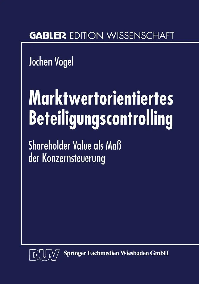 Marktwertorientiertes Beteiligungscontrolling (Gabler Edition Wissenschaft)