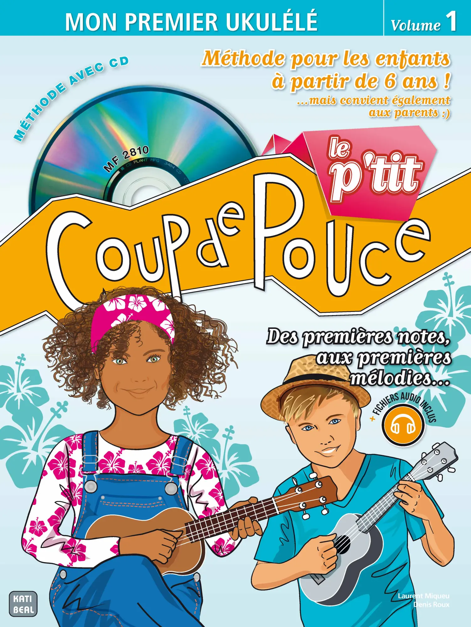 Cover: 9790707006658 | Le p'tit coup de pouce vol.1 (+Online Audio) pour ukulélé | Miqueu