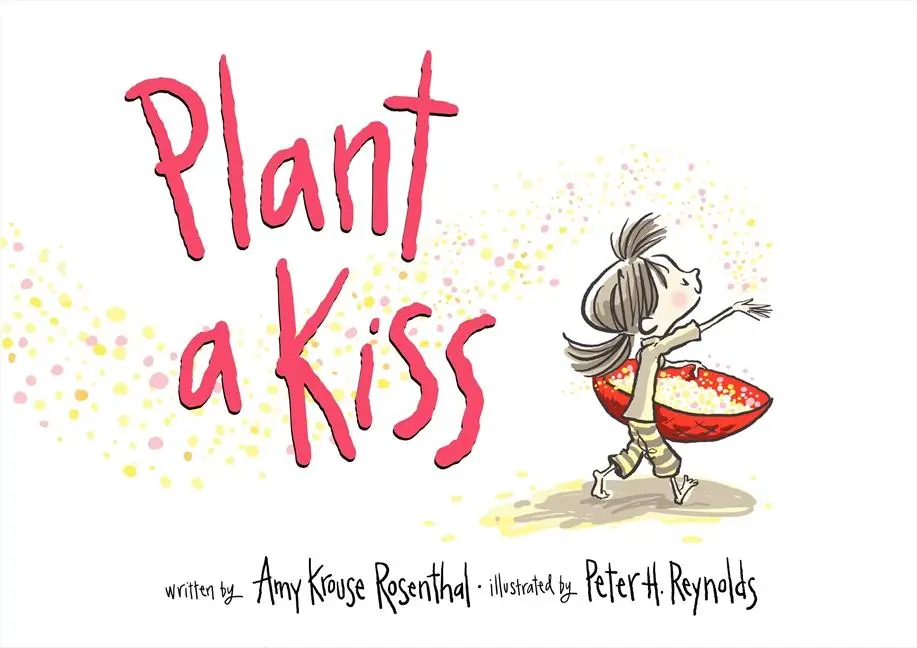 Cover: 9780061986758 | Plant a Kiss | Amy Krouse Rosenthal | Buch | Gebunden | Englisch