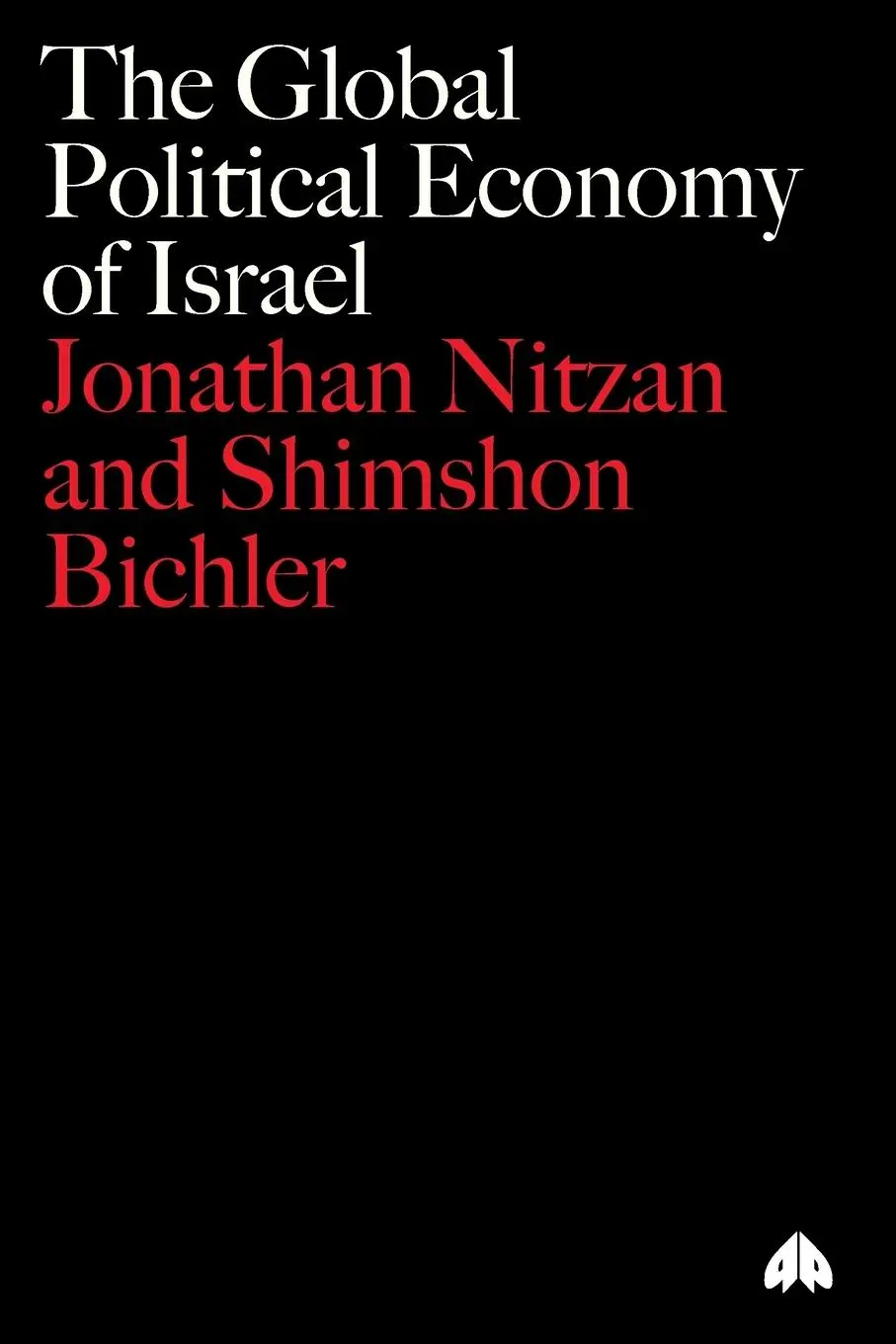 Cover: 9780745316758 | The Global Political Economy of Israel | Jonathan Nitzan (u. a.)