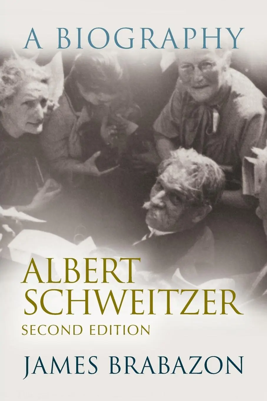 Cover: 9780815606758 | Albert Schweitzer | A Biography, Second Edition | James Brabazon